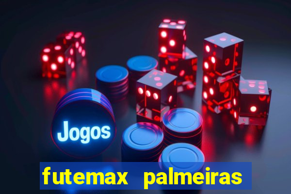 futemax palmeiras ao vivo